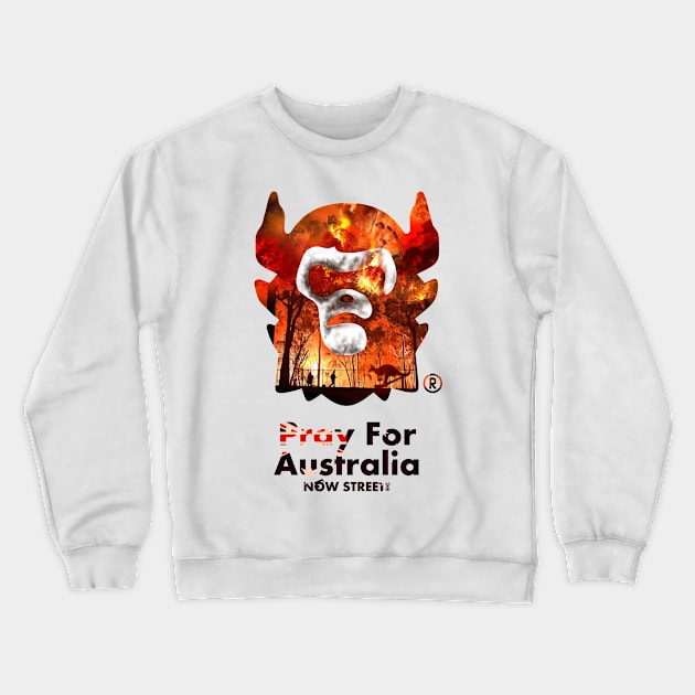 Pray For Australia NOW STREET Crewneck Sweatshirt by NOW STREET